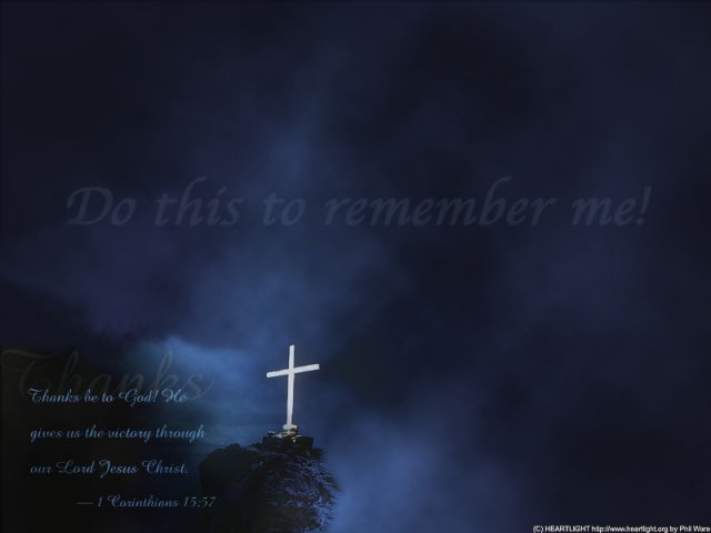 The background text says Do This in Remembrance of Me and in smaller 